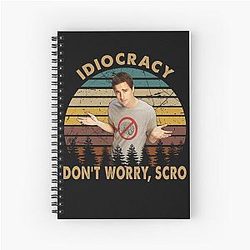 Don't worry about idiocracy movie I believe you like money
