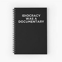 Idiocracy Funny Gift Notebook