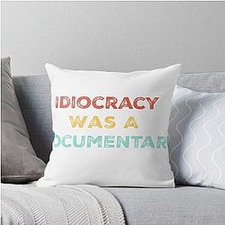 Idiocracy A Documentary Politics Throw Pillow