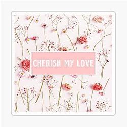 Cherish My Love Sticker