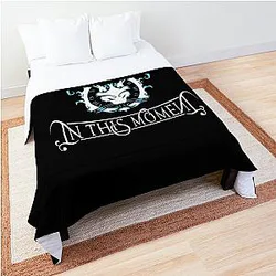 In This Moment T-Shirts Comforter