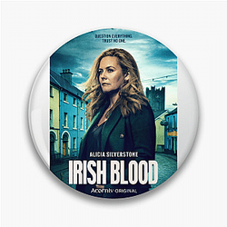 Irish Blood is a TV series Irish Blood Pins