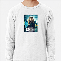 Irish Blood is a TV series Irish Blood Sweatshirts