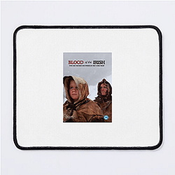 Irish Blood has one season Irish Blood Mouse Pads