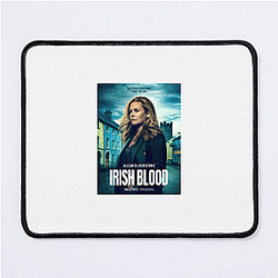 Irish Blood is a TV series Irish Blood Mouse Pads