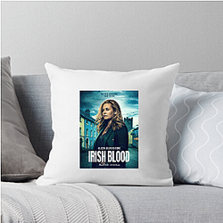 Irish Blood is a TV series Irish Blood Pillows Cover