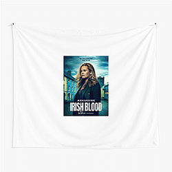 Irish Blood is a TV series Irish Blood Tapestries