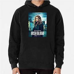 Irish Blood is a TV series Irish Blood Hoodies
