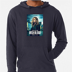 Irish Blood is a TV series Irish Blood Hoodies