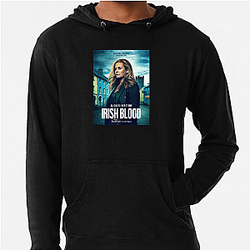 Irish Blood is a TV series Irish Blood Hoodies