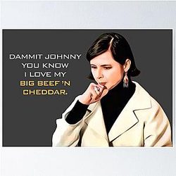 I love my Big Beef & Cheddar Isabella Rossellini 30 Rock Poster
