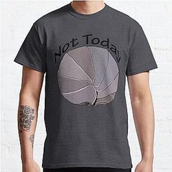 Not Today Pill Bug Isopod Classic T-Shirt