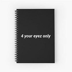 j Cole 4 your eyez only Spiral Notebook