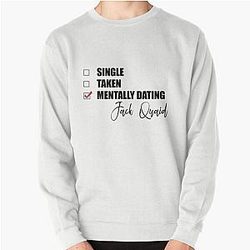 Mentally dating a Jack Quaid Pullover Sweatshirt