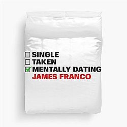 Mentally Dating James Franco Duvet Cover became 
Mentally Dating James Franco Duvet