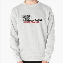 Mentally Dating James Franco Pullover Sweater