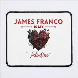 James Franco Is My Valentine Mouse Pad