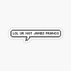 Not james franco Sticker