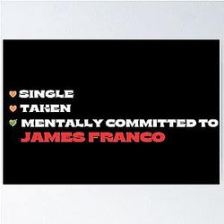 Mentally Committed to James Franco Poster