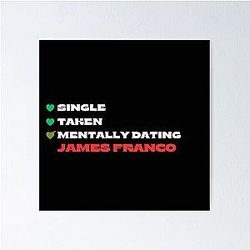 Mentally Dating James Franco White Fonts Poster
