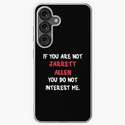 Jarrett Allen - If you are not a Soft Case for Samsung Galaxy