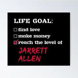 Jarrett Allen Life Goal Poster