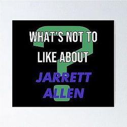 Jarrett Allen - What's not like about the Poster