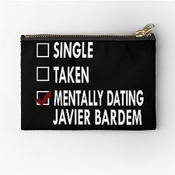 Mentally Dating Javier Bardem Zipper Pouch