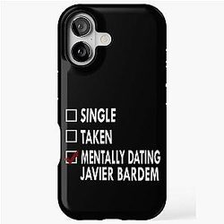 Mentally Dating Javier Bardem iPhone Tough Case