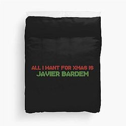 All I Want for Christmas is Javier Bardem Duvet Cover