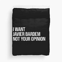 I Want Javier Bardem Duvet Cover