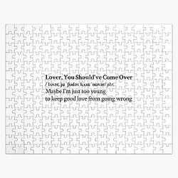 Lover, You Should've Come Over by Jeff Buckley Aesthetic Quote Jigsaw Puzzle