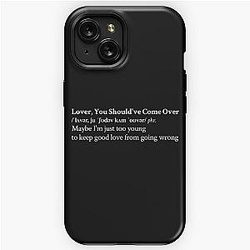 Lover, You Should've Come Over by Jeff Buckley Aesthetic Quote Black iPhone Tough Case