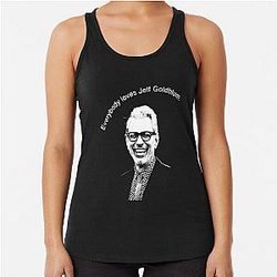 Everybody loves Jeff Goldblum. Racerback Tank Top