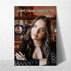 Jenna Raine Good Grief, I Love Her Music Jenna Raine Posters