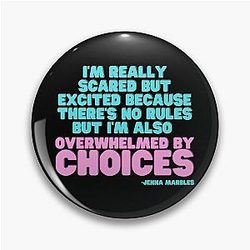 Overwhelmed by Choice Jenna Marbles Pin