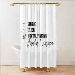 Mentally Dating Jennifer Lawrence Shower Curtain