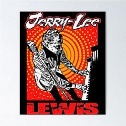 jerry lee lewis For Fans Poster