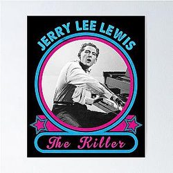 The Killer Jerry Lee Lewis Legend Poster