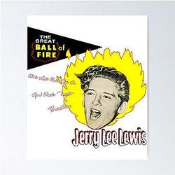 Jerry Lee Lewis - The Great Ball of Fire! Poster