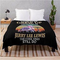 Some Of Us Grew Up Listening To  Jerry Lee Lewis The Cool Ones Still Do Vintage Throw Blanket