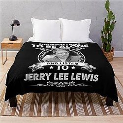 Sometime I Need To Be Alone and Listen To Jerry Lee Lewis Classic Throw Blanket