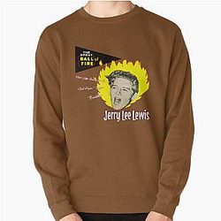 Jerry Lee Lewis - The Great Ball of Fire! Pullover Sweatshirt
