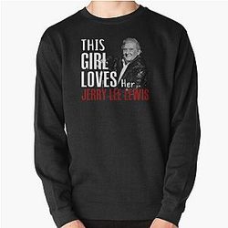 This Girl Loves Her Jerry Lee Lewis Pullover Sweatshirt