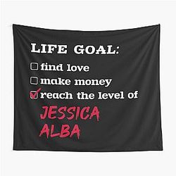 Life goal Jessica Alba Tapestry