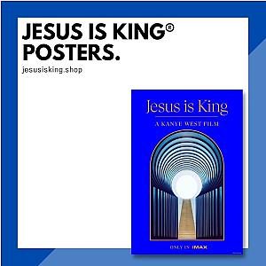 Jesus Is King Posters