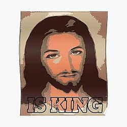 Jesus Is King Posters - Jesus Is King Poster RB0309