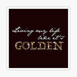 Living My Life Like It's Golden - Jill Scott Sticker