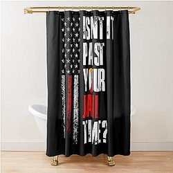 Isn't It Past Your Time, Jimmy Kimmel, Anti Trump Shower Curtain