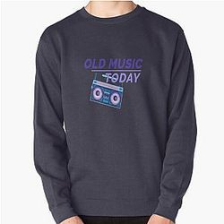 Music  Old Music  Pullover Sweatshirt RB0301